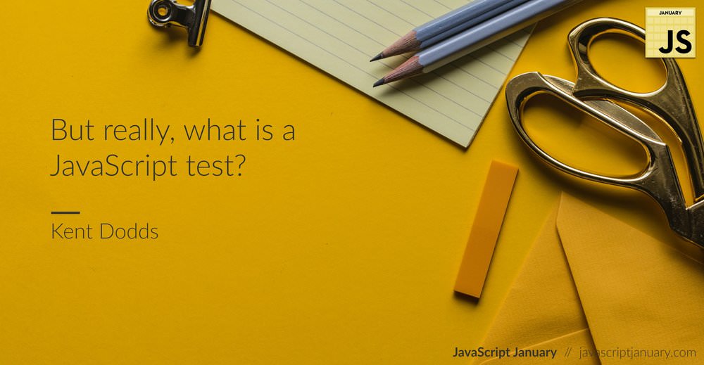 what is a JavaScript test?