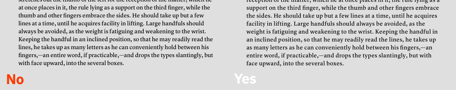 Most small text will benefit from added letter spacing. It only takes a little space to make this text much easier to read. First as typed, second with added tracking.